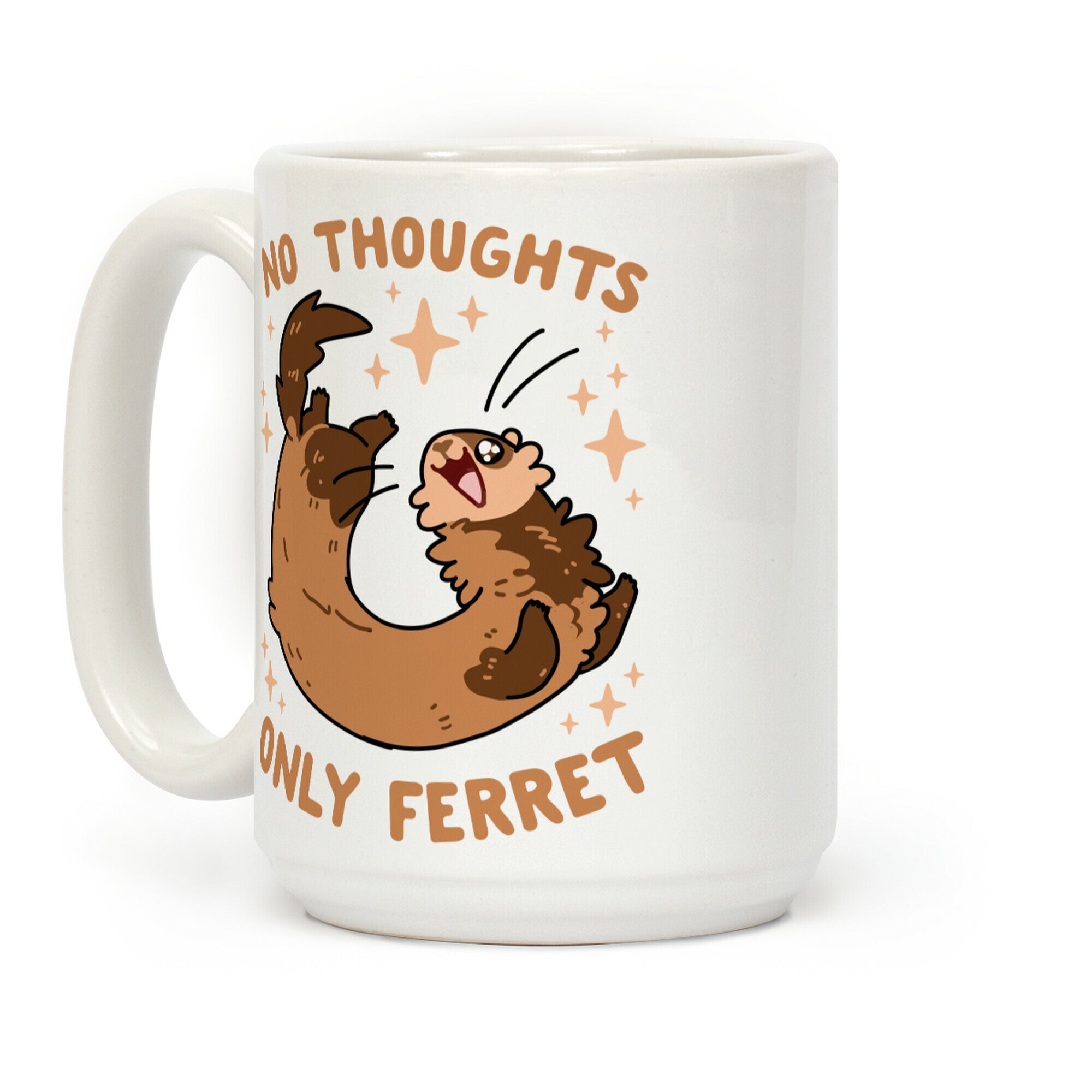 No Thoughts Only Ferret Coffee Mug